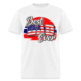 Best Dad Ever T-Shirt (Red, White & Blue Dad Tee)