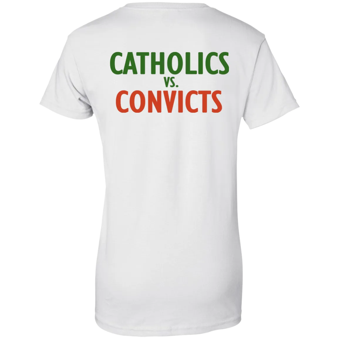 Catholics vs. Convicts t-shirt back side