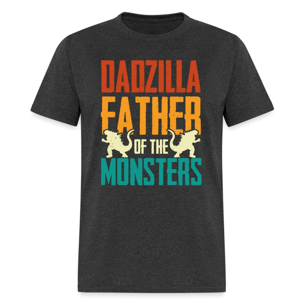 Dadzilla Father of the Monsters T-Shirt