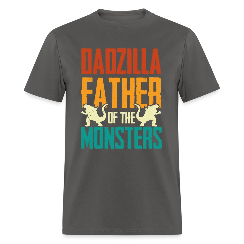 Dadzilla Father of the Monsters T-Shirt