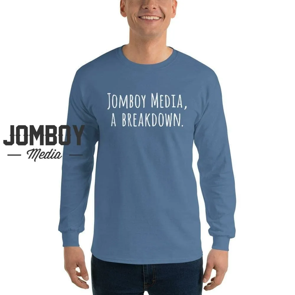 Jomboy Media, a Breakdown | Long Sleeve Shirt