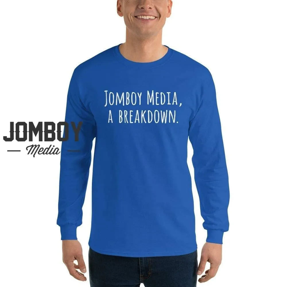 Jomboy Media, a Breakdown | Long Sleeve Shirt