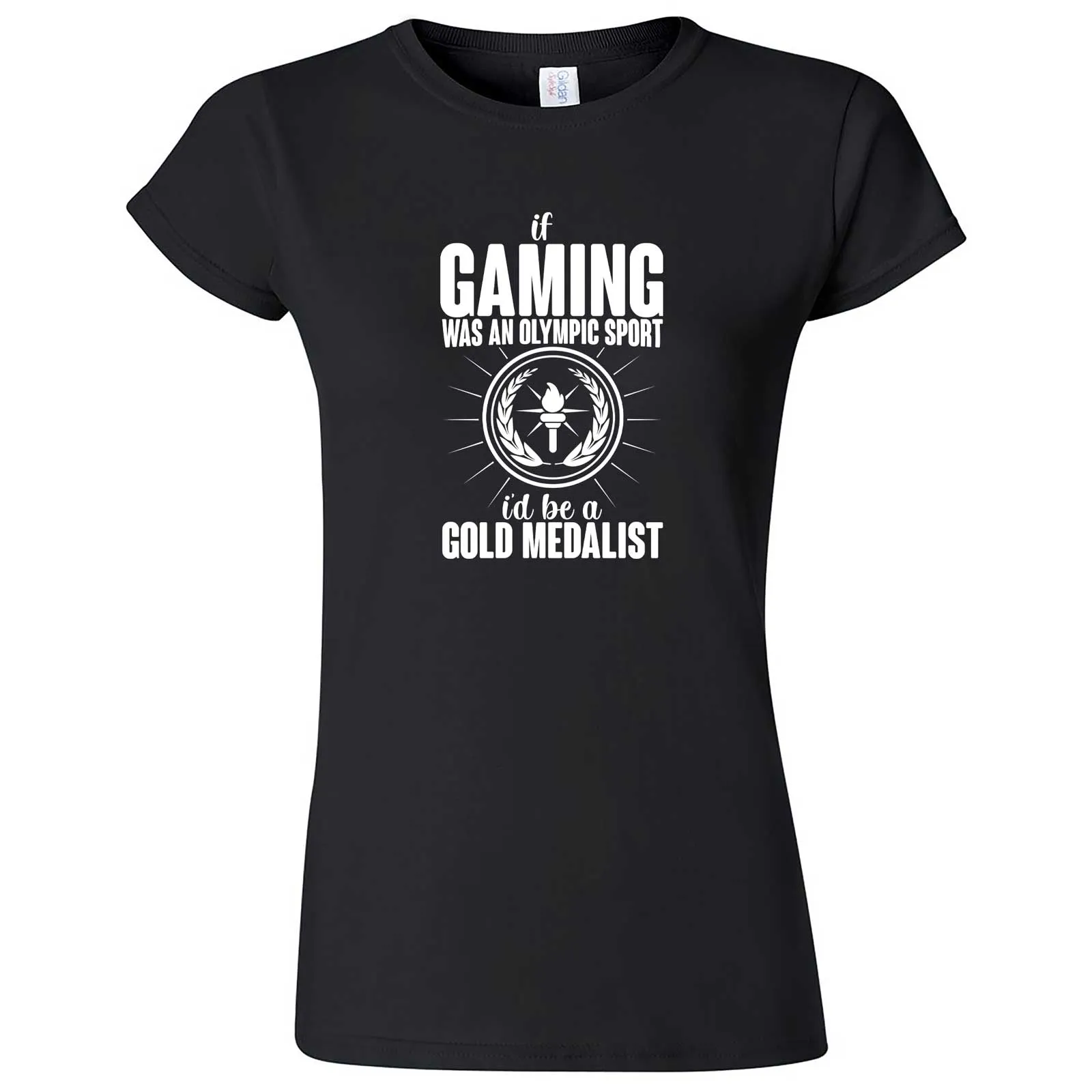 "If Gaming Were an Olympic Sport, I'd Be a Gold Medalist" women's t-shirt